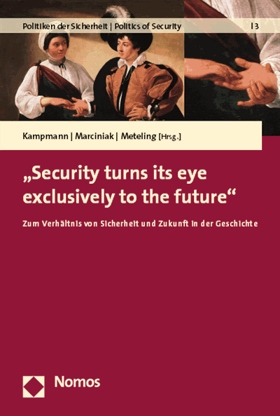 Cover des Buchs: "Security turns its eye exclusively to the future"