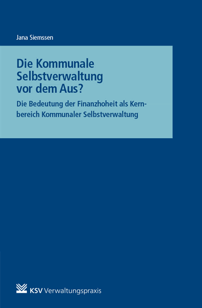 Cover of book: Die Kommunale Selbstverwaltung vor dem Aus?