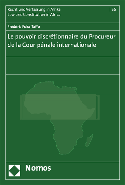 Cover of book: Le pouvoir discrétionnaire du Procureur de la Cour pénale internationale