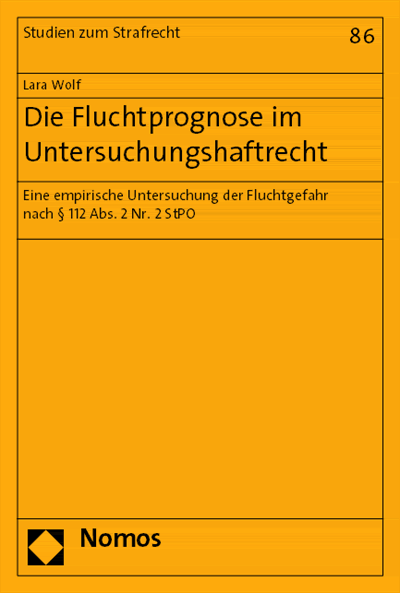 Cover des Buchs: Die Fluchtprognose im Untersuchungshaftrecht