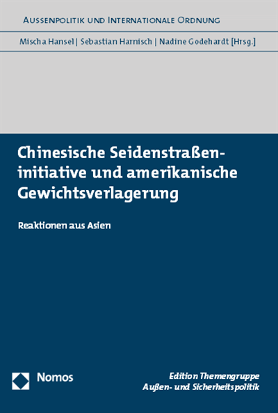 Cover of book: Chinesische Seidenstraßeninitiative und amerikanische Gewichtsverlagerung