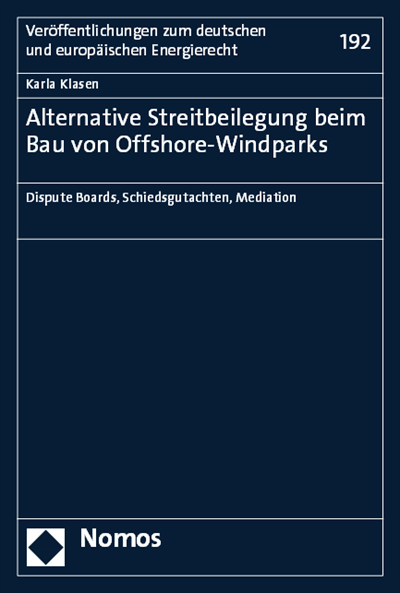 Cover des Buchs: Alternative Streitbeilegung beim Bau von Offshore-Windparks