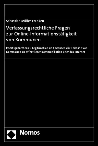 Cover of book: Verfassungsrechtliche Fragen zur Online-Informationstätigkeit von Kommunen