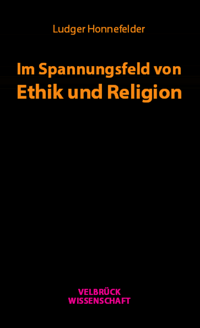 Cover of book: Im Spannungsfeld von Ethik und Religion