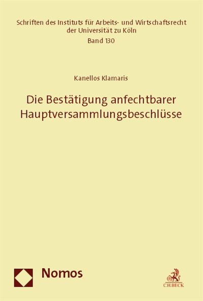 Cover des Buchs: Die Bestätigung anfechtbarer Hauptversammlungsbeschlüsse