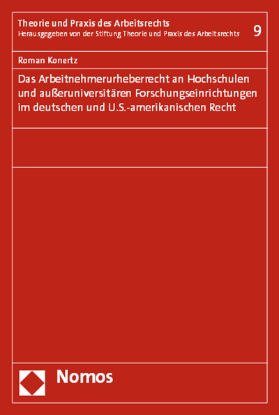 Cover des Buchs: Das Arbeitnehmerurheberrecht an Hochschulen und außeruniversitären Forschungseinrichtungen im deutschen und U.S.-amerikanischen Recht