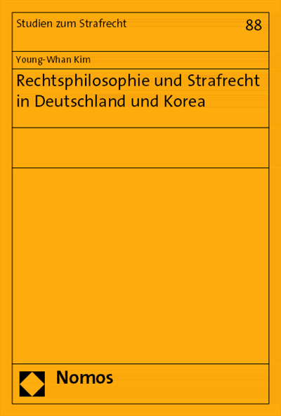 Cover des Buchs: Rechtsphilosophie und Strafrecht in Deutschland und Korea