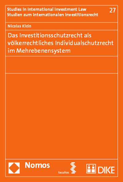 Cover des Buchs: Das Investitionsschutzrecht als völkerrechtliches Individualschutzrecht im Mehrebenensystem