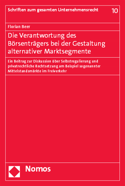 Cover of book: Die Verantwortung des Börsenträgers bei der Gestaltung alternativer Marktsegmente