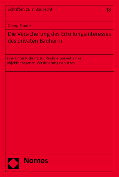 Cover des Buchs: Die Versicherung des Erfüllungsinteresses des privaten Bauherrn