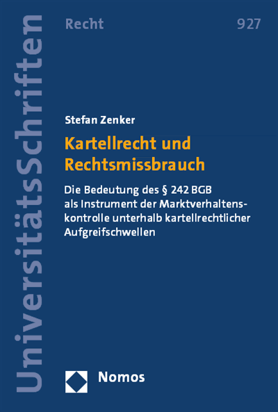 Cover des Buchs: Kartellrecht und Rechtsmissbrauch
