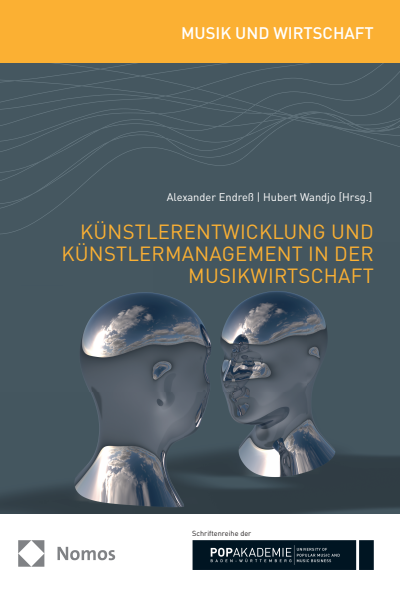 Cover of book: Künstlerentwicklung und Künstlermanagement in der Musikwirtschaft