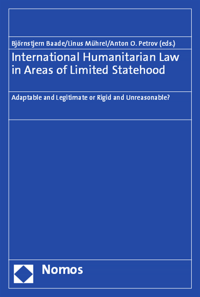 Cover des Buchs: International Humanitarian Law in Areas of Limited Statehood
