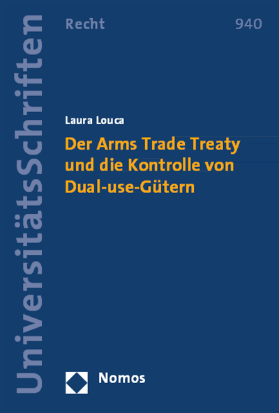 Cover des Buchs: Der Arms Trade Treaty und die Kontrolle von Dual-use-Gütern