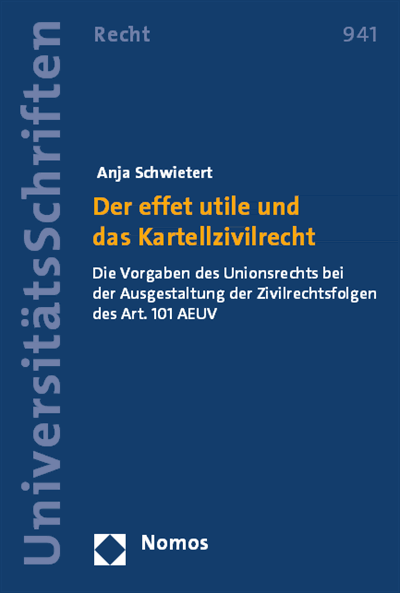 Cover des Buchs: Der effet utile und das Kartellzivilrecht