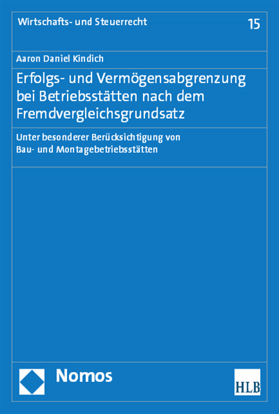 Cover des Buchs: Erfolgs- und Vermögensabgrenzung bei Betriebsstätten nach dem Fremdvergleichsgrundsatz
