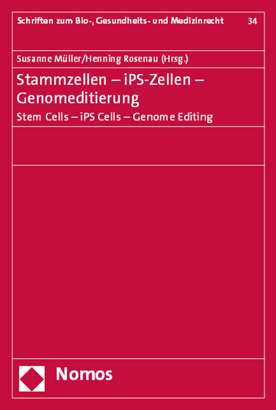 Cover of book: Stammzellen - iPS-Zellen - Genomeditierung. Stem Cells - iPS Cells - Genome Editing