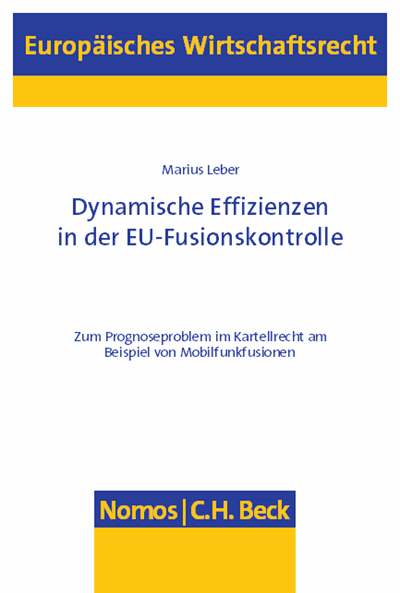 Cover des Buchs: Dynamische Effizienzen in der EU-Fusionskontrolle