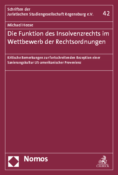 Cover des Buchs: Die Funktion des Insolvenzrechts im Wettbewerb der Rechtsordnungen