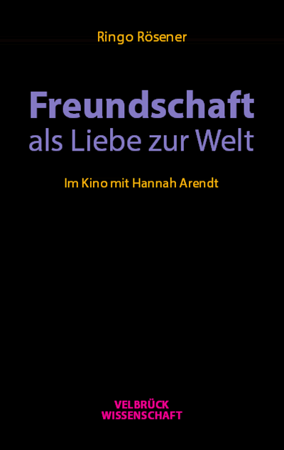 Cover of book: Freundschaft als Liebe zur Welt