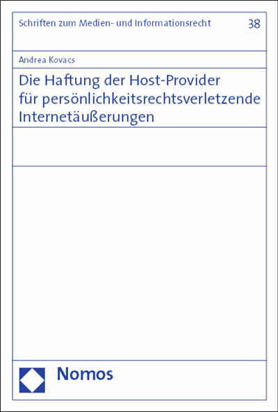 Cover of book: Die Haftung der Host-Provider für persönlichkeitsrechtsverletzende Internetäußerungen