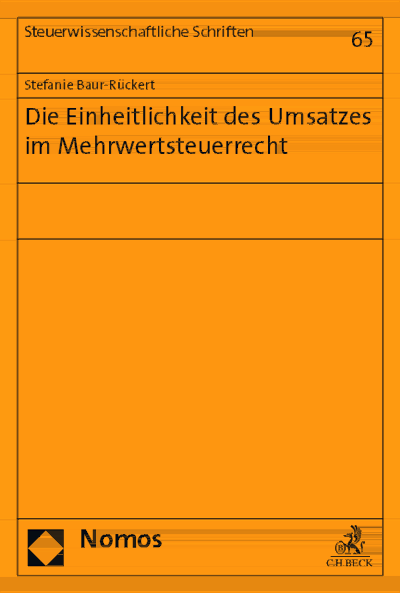 Cover des Buchs: Die Einheitlichkeit des Umsatzes im Mehrwertsteuerrecht