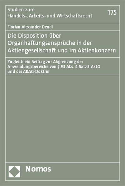 Cover des Buchs: Die Disposition über Organhaftungsansprüche in der Aktiengesellschaft und im Aktienkonzern