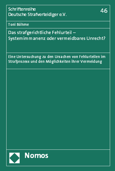 Cover des Buchs: Das strafgerichtliche Fehlurteil - Systemimmanenz oder vermeidbares Unrecht?