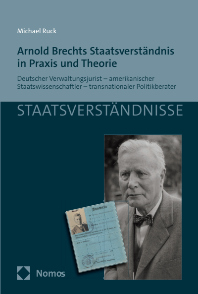 Cover des Buchs: Arnold Brechts Staatsverständnis in Praxis und Theorie