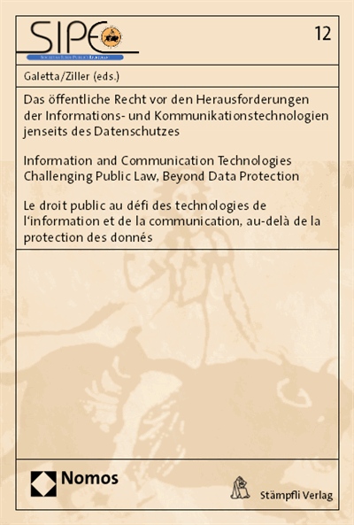 Cover of book: Das öffentliche Recht vor den Herausforderungen der Informations- und Kommunikationstechnologien jenseits des Datenschutzes | Information and Communication Technologies Challenging Public Law, Beyond Data Protection | Le droit public au défi des technologies de l'information et de la communication, au-delà de la protection des donnés
