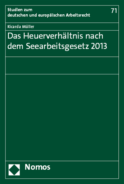 Cover des Buchs: Das Heuerverhältnis nach dem Seearbeitsgesetz 2013