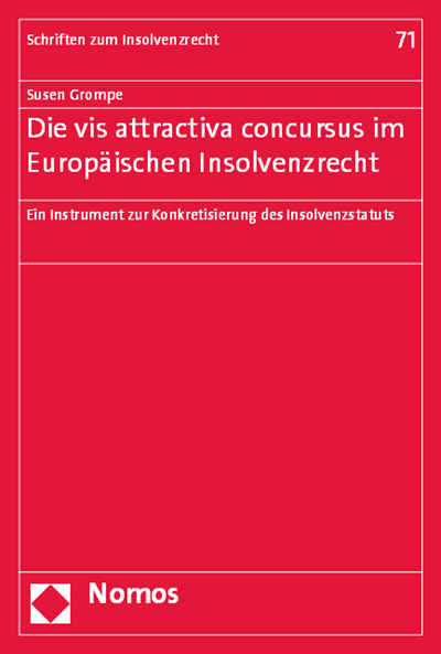 Cover des Buchs: Die vis attractiva concursus im Europäischen Insolvenzrecht