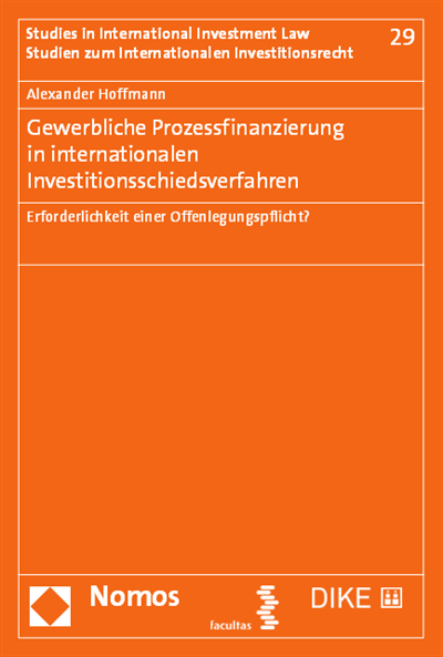 Cover des Buchs: Gewerbliche Prozessfinanzierung in internationalen Investitionsschiedsverfahren