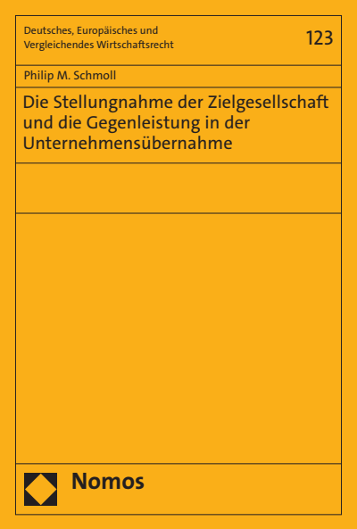 Cover of book: Die Stellungnahme der Zielgesellschaft und die Gegenleistung in der Unternehmensübernahme