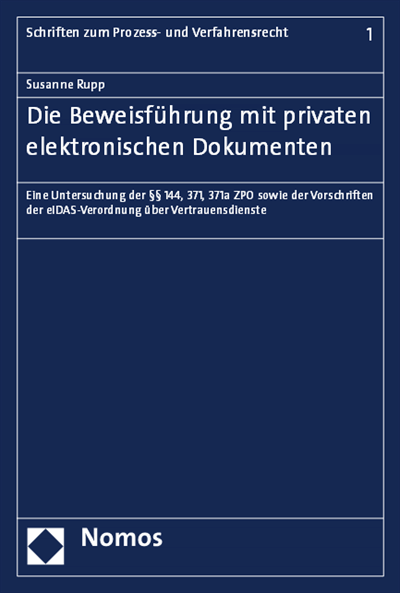 Cover des Buchs: Die Beweisführung mit privaten elektronischen Dokumenten