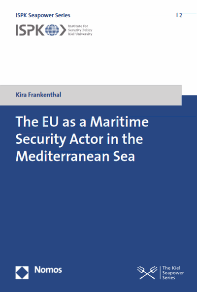 Cover of book: The EU as a Maritime Security Actor in the Mediterranean Sea
