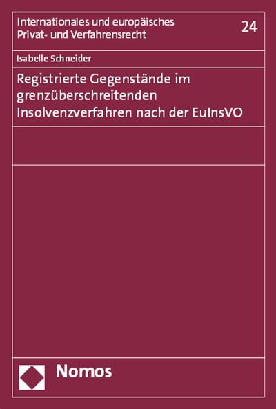 Cover des Buchs: Registrierte Gegenstände im grenzüberschreitenden Insolvenzverfahren nach der EuInsVO
