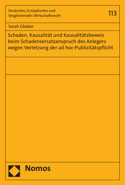 Cover of book: Schaden, Kausalität und Kausalitätsbeweis beim Schadensersatzanspruch des Anlegers wegen Verletzung der ad hoc-Publizitätspflicht