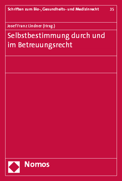 Cover des Buchs: Selbstbestimmung durch und im Betreuungsrecht