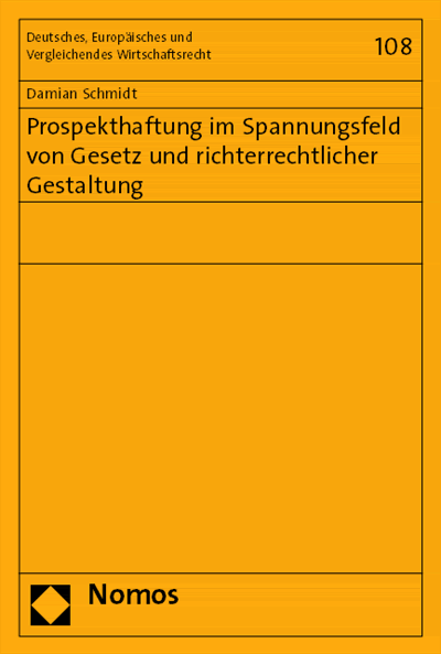 Cover of book: Prospekthaftung im Spannungsfeld von Gesetz und richterrechtlicher Gestaltung