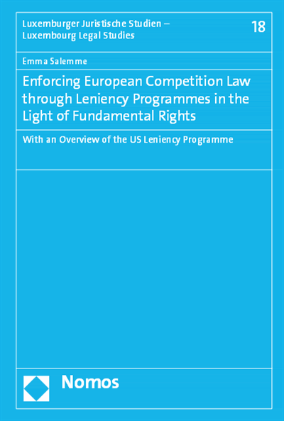 Cover des Buchs: Enforcing European Competition Law through Leniency Programmes in the Light of Fundamental Rights