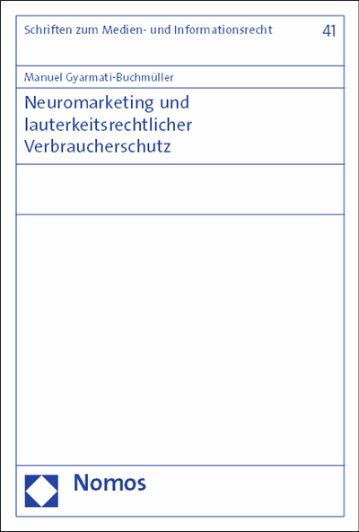 Cover des Buchs: Neuromarketing und lauterkeitsrechtlicher Verbraucherschutz
