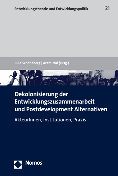 Cover des Buchs: Dekolonisierung der Entwicklungszusammenarbeit und Postdevelopment Alternativen
