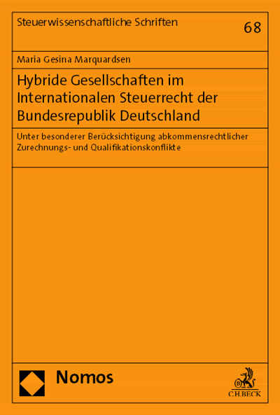 Cover des Buchs: Hybride Gesellschaften im Internationalen Steuerrecht der Bundesrepublik Deutschland