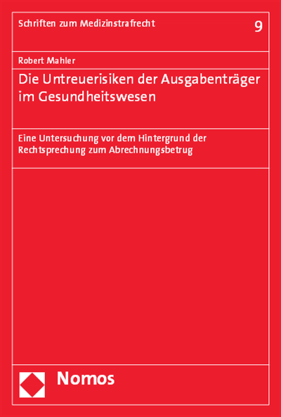Cover des Buchs: Die Untreuerisiken der Ausgabenträger im Gesundheitswesen