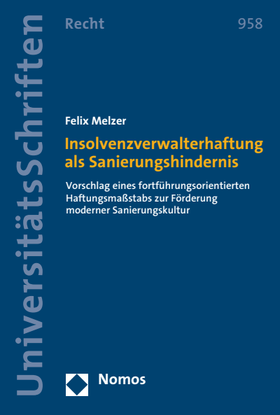 Cover des Buchs: Insolvenzverwalterhaftung als Sanierungshindernis