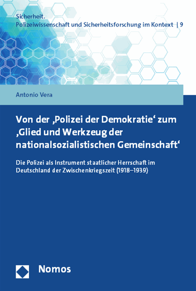 Cover des Buchs: Von der 'Polizei der Demokratie' zum 'Glied und Werkzeug der nationalsozialistischen Gemeinschaft'