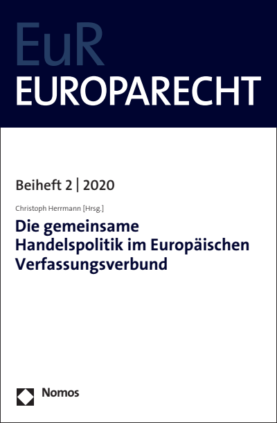 Cover des Buchs: Die gemeinsame Handelspolitik im Europäischen Verfassungsverbund