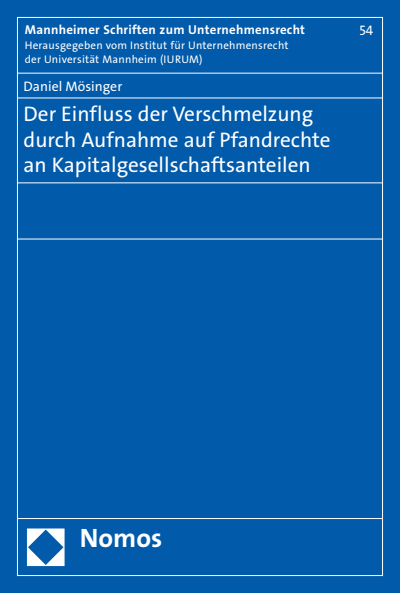 Cover des Buchs: Der Einfluss der Verschmelzung durch Aufnahme auf Pfandrechte an Kapitalgesellschaftsanteilen