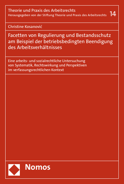 Cover des Buchs: Regulierung und Bestandsschutz bei betriebsbedingter Beendigung des Arbeitsverhältnisses